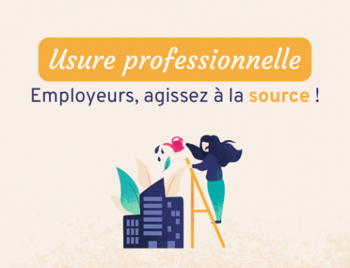Prévenez l’usure professionnelle en agissant à la source !